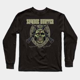 Zombie Hunter Long Sleeve T-Shirt